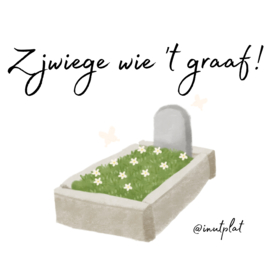 Zjwiege wie 't graaf!