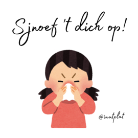 Sjnoef 't dich op!