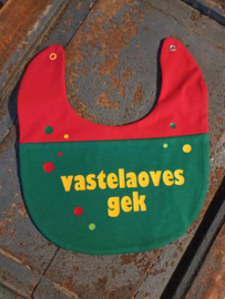 Slabber Vastelaoves gek