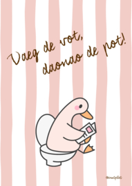 Vaeg de vot, daonao de pot! Houte poster A5