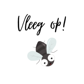 Vleeg op!