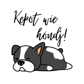 Kepot wie hóndj!