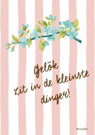 Gelök zit in de kleinste dinger, houte poster A5