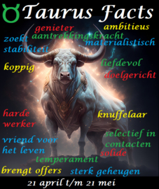 Taurus Facts - 21 april t/m 21 mei