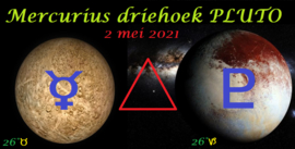 Mercurius driehoek Pluto - 2 mei 2021