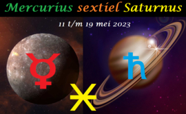 Mercurius sextiel Saturnus - 11 t/m 19 mei 2023
