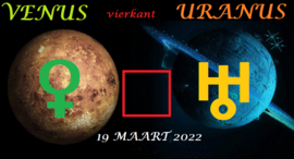 Venus vierkant Uranus - 19 maart 2022