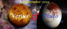 Venus conjunct Pluto - 13 december 2019