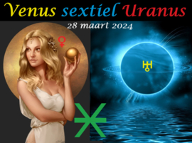 Venus sextiel Uranus - 28 maart 2024