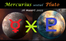 Mercurius sextiel Pluto - 26 maart 2022