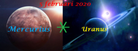Mercurius sextiel Uranus - 5 februari 2020