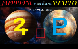 Jupiter vierkant Pluto - 15 t/m 21 mei 2023