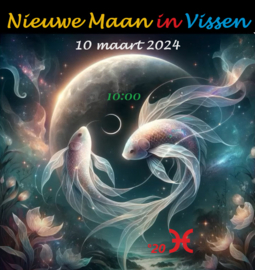 Nieuwe Maan in Vissen - 10 maart 2024