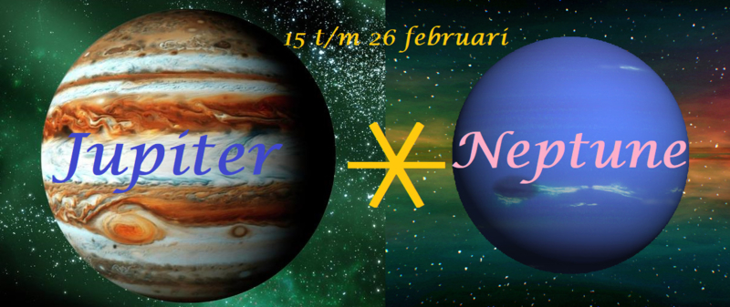 Jupiter sextiel Neptunus - 15 t/m 26 februari