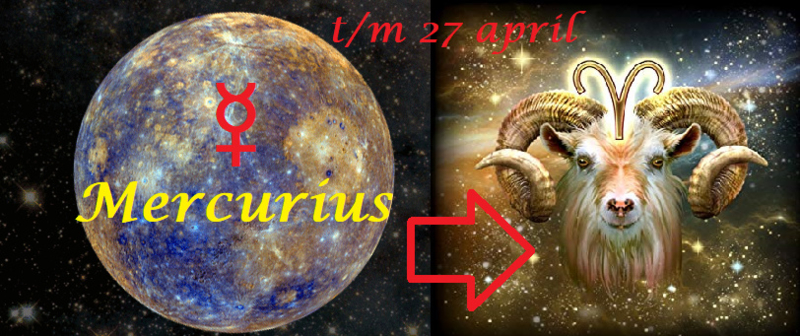 Mercurius in Ram - t/m 27 april