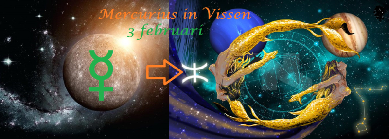 Mercurius in Vissen - 3 februari 2020