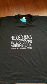 t-shirt "Heddegijniksbeterstedoen" maat XL