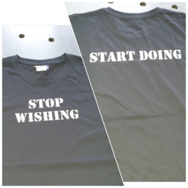 T-shirt stop wishing