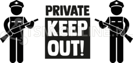 Private, Keep out
