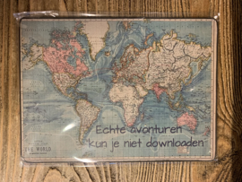 Echte avonturen..