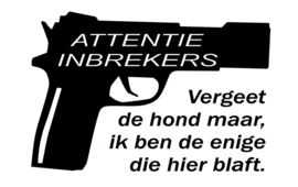 ATTENTIE INBREKERS