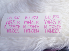Bij jou was ik in goede handen