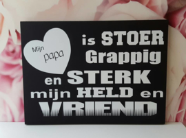 Mijn papa is stoer,grappig en sterk