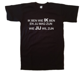 Shirt IK BEN WIE IK BEN