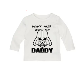 Don't mess with my DADDY