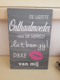Tekstbord liefste onthaalmoeder/gastouder