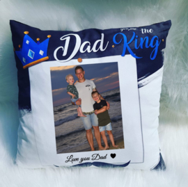 Foto kussen Dad you are the King