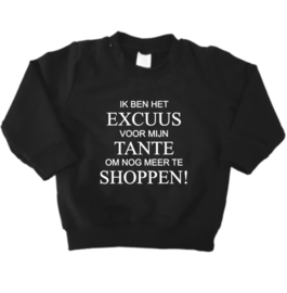Sweater Ik ben het EXCUUS voor mijn TANTE