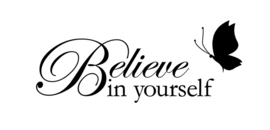 Muursticker Believe in yourself