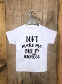 Don't Make Me Call My Auntie!!