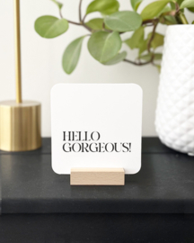 Tegeltje Forex | Hello gorgeous
