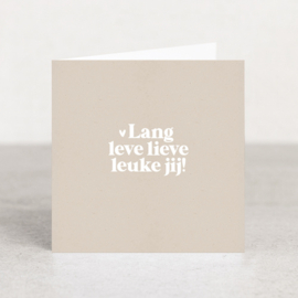 Dubbele kaart | Lang leve lieve leuke jij