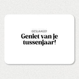 Kaart | Geslaagd! Geniet van je tussenjaar!