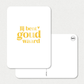 Kaart | Jij bent goud waard | Goudfolie