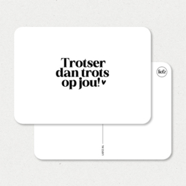 Kaart  | Trotser dan trots op jou