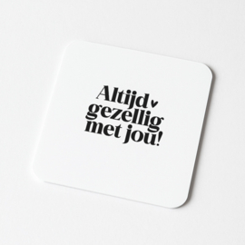 Tegeltje Forex | Altijd gezellig met jou