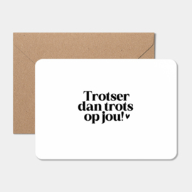 Kaart  | Trotser dan trots op jou