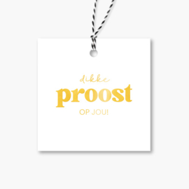 Cadeaulabel | Dikke proost op jou | Goudfolie | 5 stuks