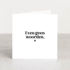 Dubbele kaart |  Even geen woorden