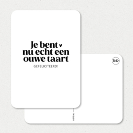 Kaart | Je bent nu echt een ouwe taart