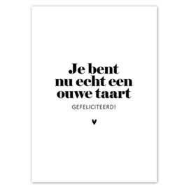 Kaart | Je bent nu echt een ouwe taart | 5 stuks