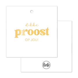 Cadeaulabel | Dikke proost op jou | Goudfolie | 5 stuks