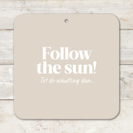 Muurvierkant | Follow the sun