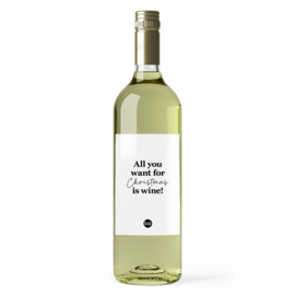 Fles etiket Kerst | All you want for Christmas is wine | 5 stuks