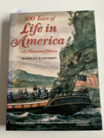 500 years of life in America an illustrated history | Marshall B. Davidson | Engelstalig | 1987 | Uitgever; Abradale Press/Abrams, New York |