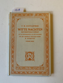 Witte nachten sentimenteele roman (uit de herinneringen van een droomer) | F.M. Dostojefskiej | 2e druk | 1917 | Uitgever: De Maatschappij voor goede en goedkoope Lectuur - Amsterdam |